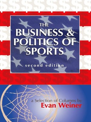 cover image of The Business & Politics of Sports